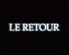 Le Retour Bande-annonce
