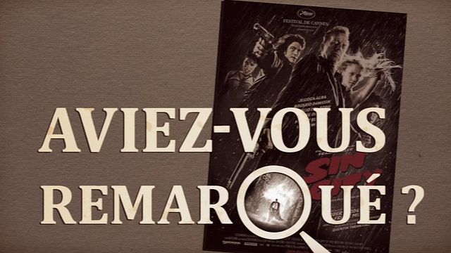 Les petits détails des plus grands films : "Aviez-vous remarqué ?" débarque dans la ville du pêché...