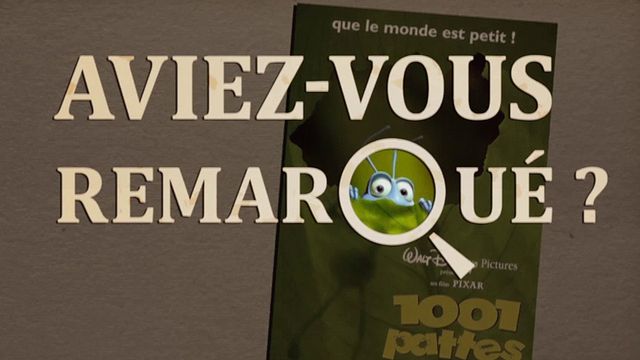 Les petits détails des plus grands films : "Aviez-vous remarqué ?" explore le royaume des insectes avec les petits génies Pixar...