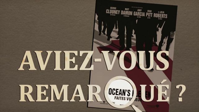 Les petits détails des plus grands films : "Aviez-vous remarqué ?" organise le braque du siècle à Las Vegas...