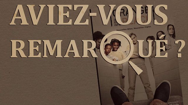 Les petits détails des plus grandes séries : "Aviez-vous remarqué ?" purge sa peine à&nbsp;Litchfield avec les héroïnes du show Netflix...