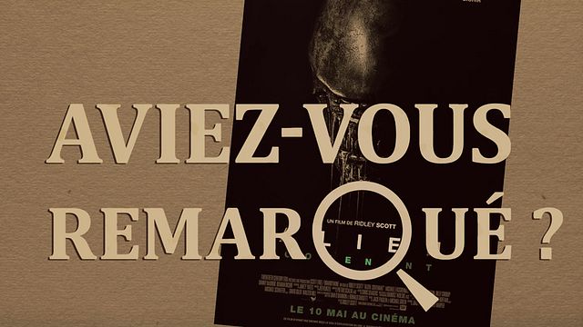 Les petits détails des plus grands films : "Aviez-vous remarqué ?" retourne dans l'espace ou personne ne vous entendra crier...